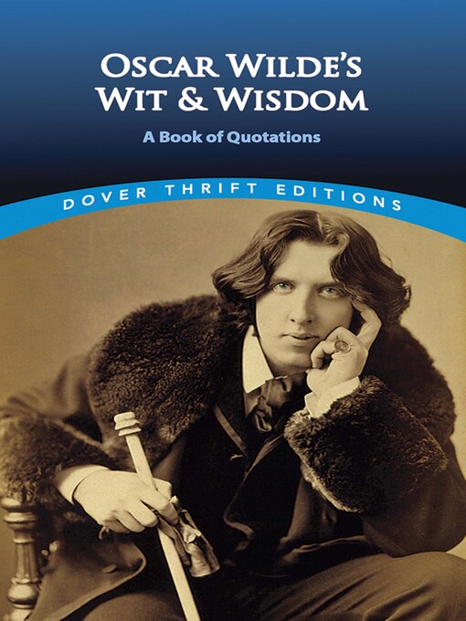 Title details for Oscar Wilde's Wit and Wisdom by Oscar Wilde - Available